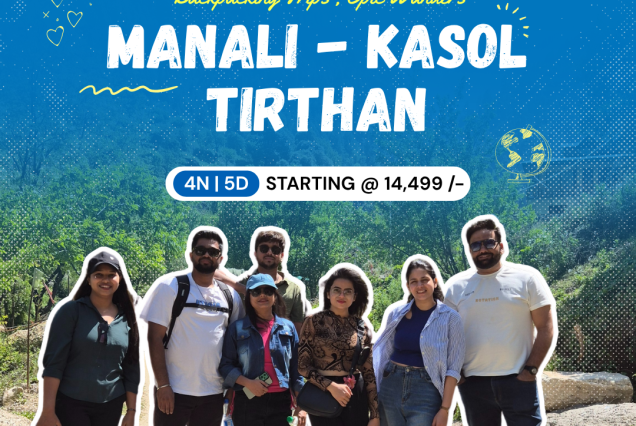 HIMACHAL BACKPACKING – MANALI | KASOL | TIRTHAN VALLEY